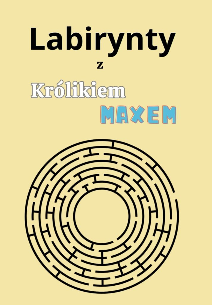Labirynty z Królikiem Maxem