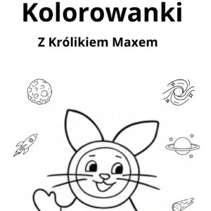 Kolorowanki z Królikiem Maxem - PDF do druku